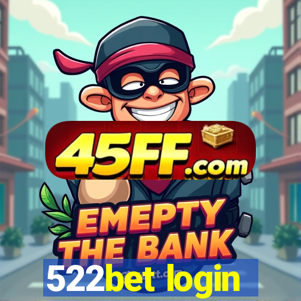 522bet login